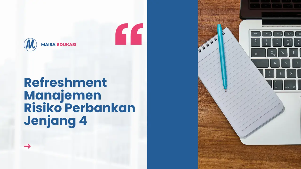 Refreshment Manajemen Risiko Perbankan Jenjang 4 – Bundling