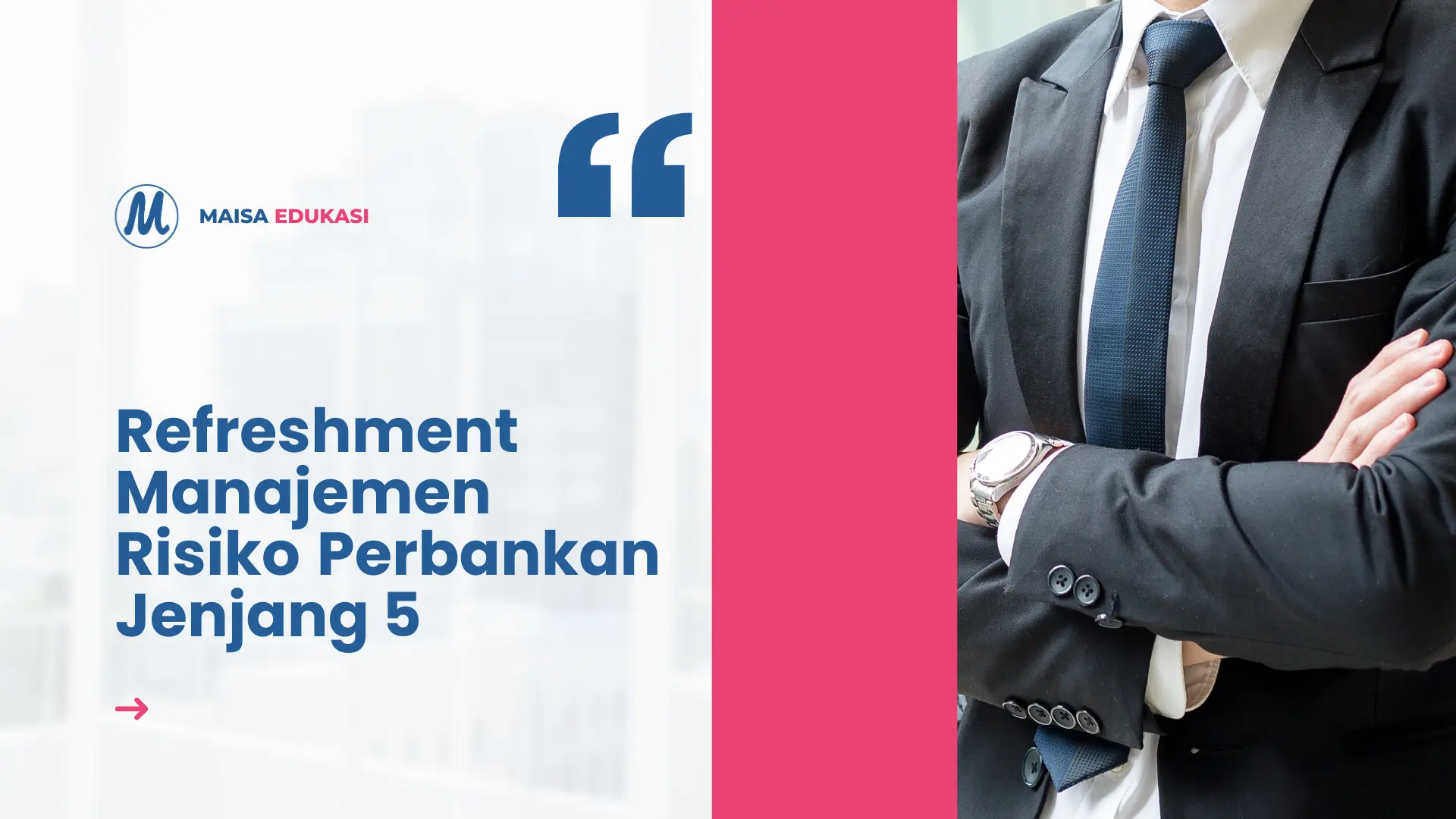 Refreshment Manajemen Risiko Perbankan Jenjang 5